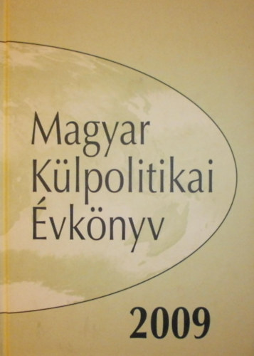 B�lint-Pataki J�zsef (szerk.) - Magyar K�lpolitikai �vk�nyv 2009