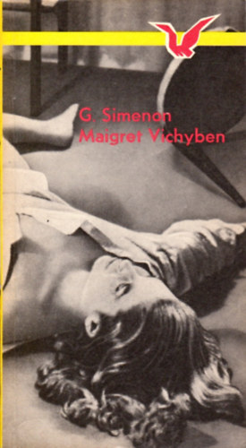 Georges Simenon - Maigret Vichyben