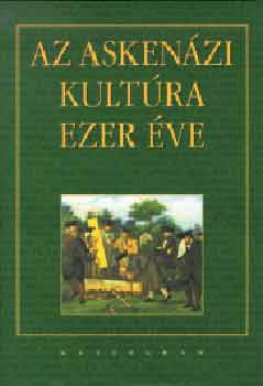 Levi, Liana - Az askenázi kultúra ezer éve