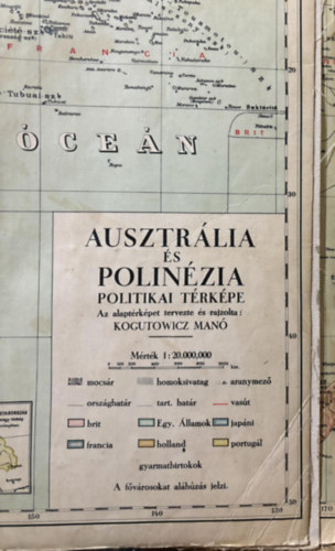 Kogutowitz Man� (terv �s rajz) - Ausztr�lis �s Polin�zia politikai t�rk�pe 1:12,000.00