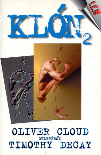 Cloud, Oliver s Decay, Timothy - Kln II.
