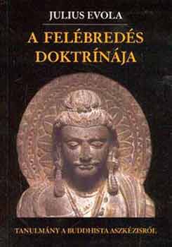 Julius Evola - A felbreds doktrinja