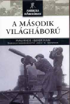 Maurice Isserman - A msodik vilghbor (Amerika hborban)