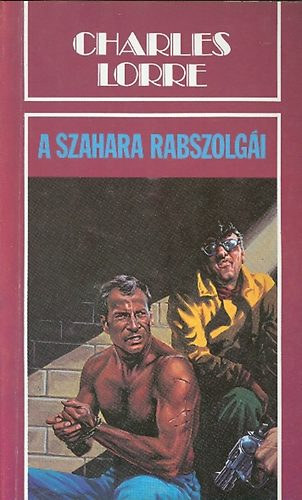 Charles Lorre - A szahara rabszolgái