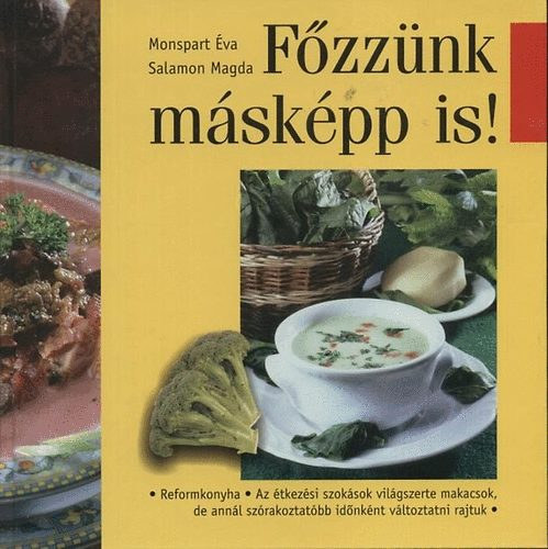 Monspart va, Salamon Magda - Fzznk mskpp is! - Harmadik, tdolgozott kiads (Mezgazda Kiad 2005)