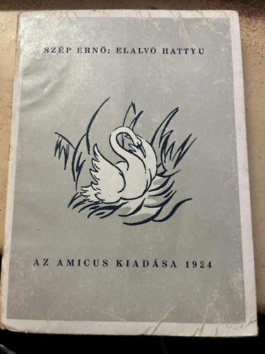Szép Ernő - Elalvó hattyú (Szép Ernő válogatott versei)