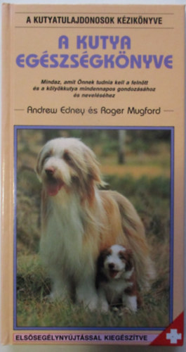 Edney, A.-Mugford, R. - A kutya egszsgknyve