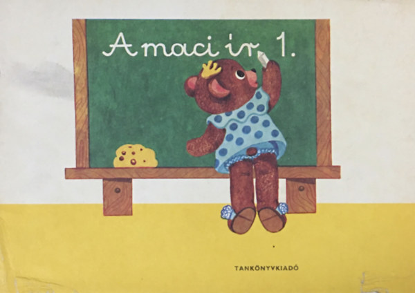 Kutin� Sahin T�th Katalin - A maci �r - �r�s munkaf�zet az �ltal�nos iskola 1. oszt�lya sz�m�ra
