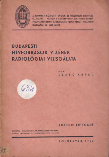 Szab� �rp�d - Budapesti h�vforr�sok viz�nek radiol�giai vizsg�lata