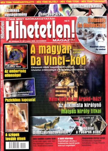 Sz�cs R�bert (f�szerk.) - Hihetetlen! magazin (IX. �vfolyam 11. sz�m (97.) - 2009. november)