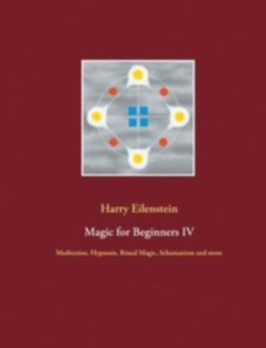 Harry Eilenstein - Magic for Beginners IV