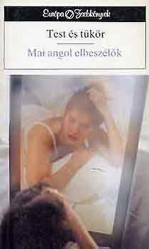 Eur�pa K�nyvkiad� - Test �s t�k�r -mai angol elbesz�l�k