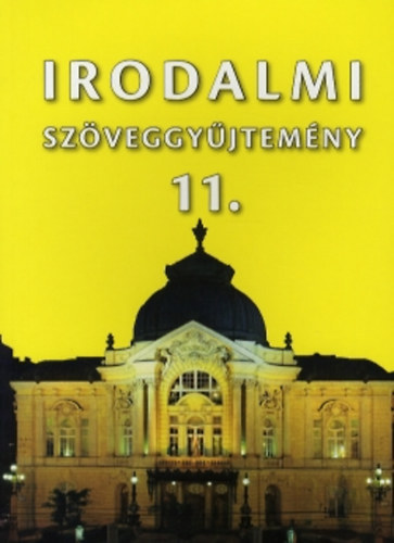 Moh�csy K�roly (szerk.) - Irodalmi sz�veggy�jtem�ny 11.