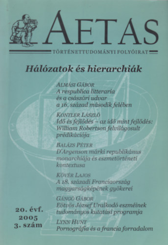 Aetas 20. �vf. 2005 3. sz�m - H�l�zatok �s hierarchi�k