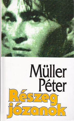 Müller Péter - Részeg józanok
