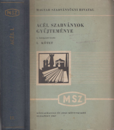 Kondoray Egon (szerk.), Proksa Ferenc - Ac�l szabv�nyok gy�jtem�nye I. (MSZ Szabv�nygy�jtem�nyek 17.)