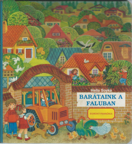 Hella Soyka - Barátaink a faluban