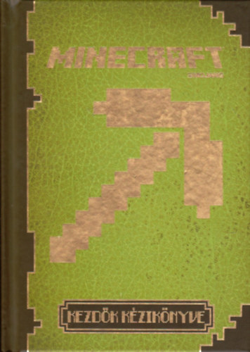 Minecraft - Kezdők kézikönyve