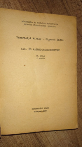 Vásárhelyi Mihály - Sigmond Endre - Vas- és vasbetonszerkezetek II. kötet / 2 kiadás