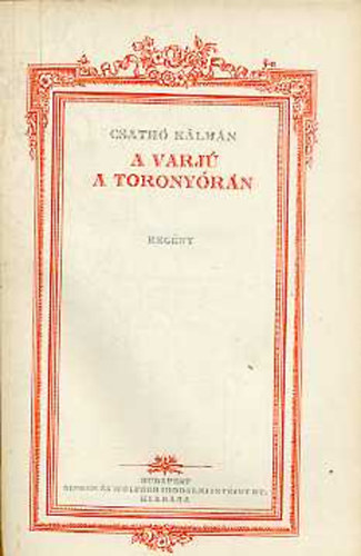 Csathó Kálmán - A varjú a toronyórán
