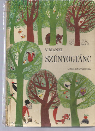 V. Bianki - Sznyogtnc ( llattrtnetek - Wrtz dm rajzaival)