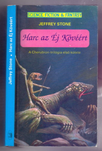 Jeffrey Stone - Harc az �j K�v��rt (A Cherubion-tril�gia els� k�tete)