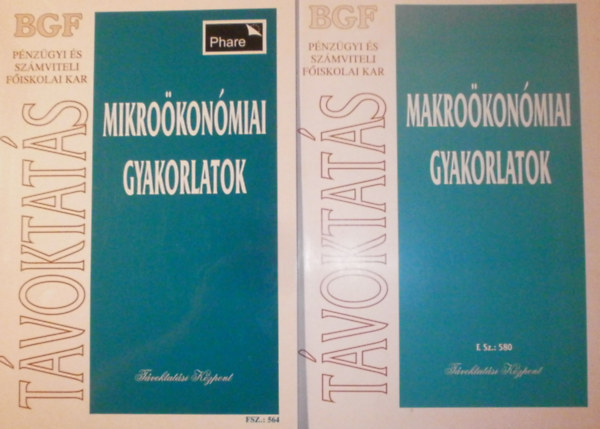 Dr. Bdi Erzsbet, Tthn rsek Ildik - Makrokonmiai gyakorlatok + Mikrokonmiai gyakorlatok
