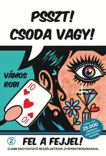 Vámos Robi - Psszt! Csoda Vagy! 2 - Fel a fejjel