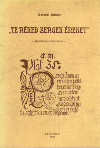 Berkesi S�ndor (szerk.) - "Te n�ked zengek �neket"
