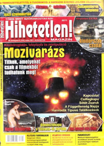 Szcs Rbert (fszerk.) - Hihetetlen! magazin (XI. vfolyam 8. szm (118.) - 2011. augusztus)