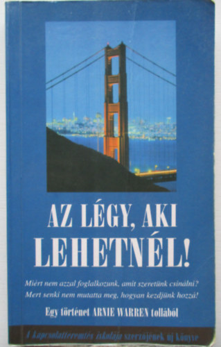 Arnie Warren - Az lgy, aki lehetnl