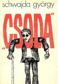 Schwajda Gy�rgy - "Csoda"