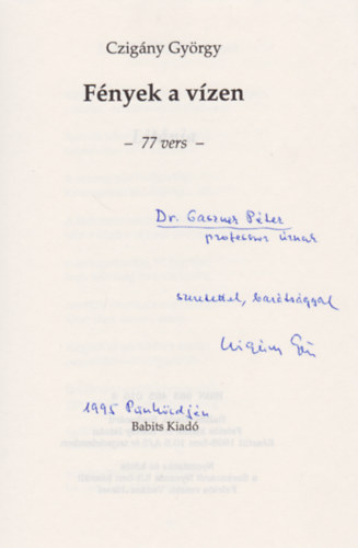 Czig�ny Gy�rgy - F�nyek a v�zen (Dedik�lt)