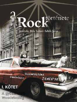 Jvorszky; Sebk - A rock trtnete 1.