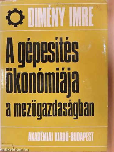 Dimny Imre - A gpests konmija a mezgazdasgban