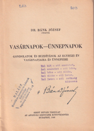 Dr. Bnk Jzsef - Vasrnapok - nnepnapok Gondolatok s buzdtsok az egyhzi v vasrnapjaira s nnepeire - Dediklt