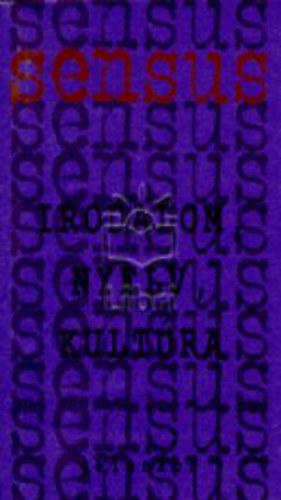 Klmn C. Gyrgy (szerk.) - Irodalom, nyelv, kultra