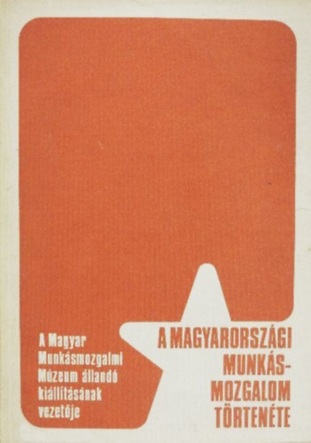 Horn Emil - A magyarorsz�gi munk�smozgalom t�rt�nete