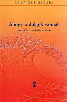 Ole Nydahl - Ahogy a dolgok vannak