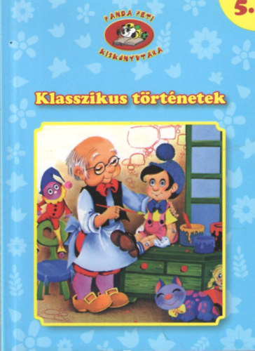 Klasszikus trtnetek - Panda Peti kisknyvtra 5.