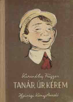 Karinthy Frigyes - Tanár úr kérem  (Kass János rajzaival)