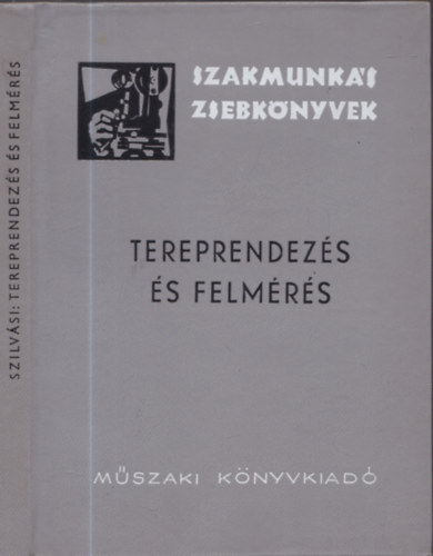 Balla-Krón-Berenczei-Lipp - Tereprendezés és felmérés (szakmunkás zsebkönyvek)