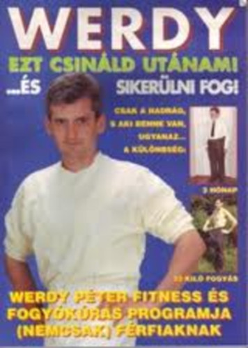 Werdy Pter - Ezt csinld utnam!