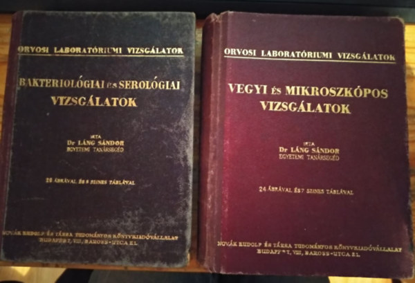 Dr. Láng Sándor - Orvosi laboratóriumi vizsgálatok I-II. (Vegyi és mikroszkópos vizsgálatok + Bakteriológiai és serológiai vizsgálatok