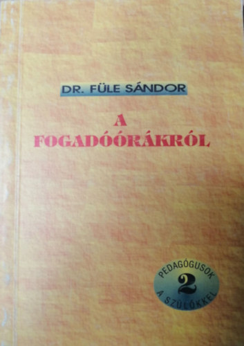 Dr. Fle Sndor - A fogadrkrl