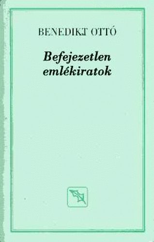 Benedikt Ott� - Befejezetlen eml�kiratok
