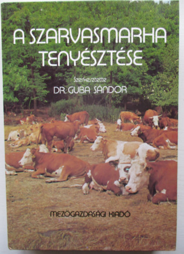 Guba Sndor dr. - A szarvasmarha tenysztse