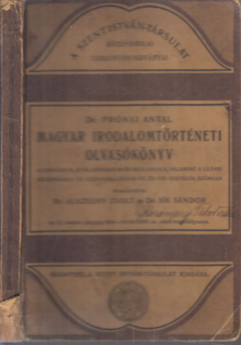 Prnai Antal dr. (szerk.) - Magyar irodalomtrtneti olvasknyv (a gimnzium, relgimnzium s reliskola, valamint a lenykzpiskola s lenykollgium VII. s VIII. osztlya szmra)