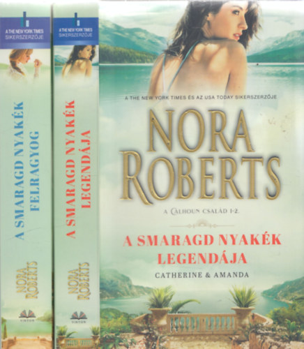 J. D. Robb (Nora Roberts) - A smaragd nyakék legendája - A smaragd nyakék felragyog (A Calhoun család I-II.)