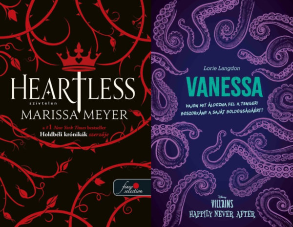 Marissa Meyer, Lorie Langdon - 2 db K�L�NLEGES, �LDEKOR�LT KIAD�S� fantasy reg�ny: Heartless - Sz�vtelen + Vanessa
